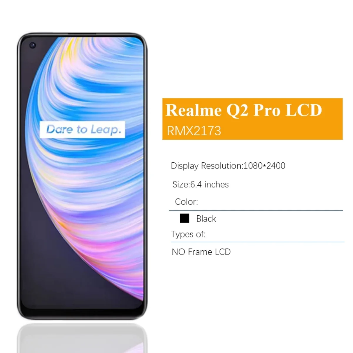 Oppo Realme Q2 Pro 5G Ekran Dokunmatik A Plus Kalite Ürün/iNCELL 04 VER Çıtasız (Çerçevesiz)